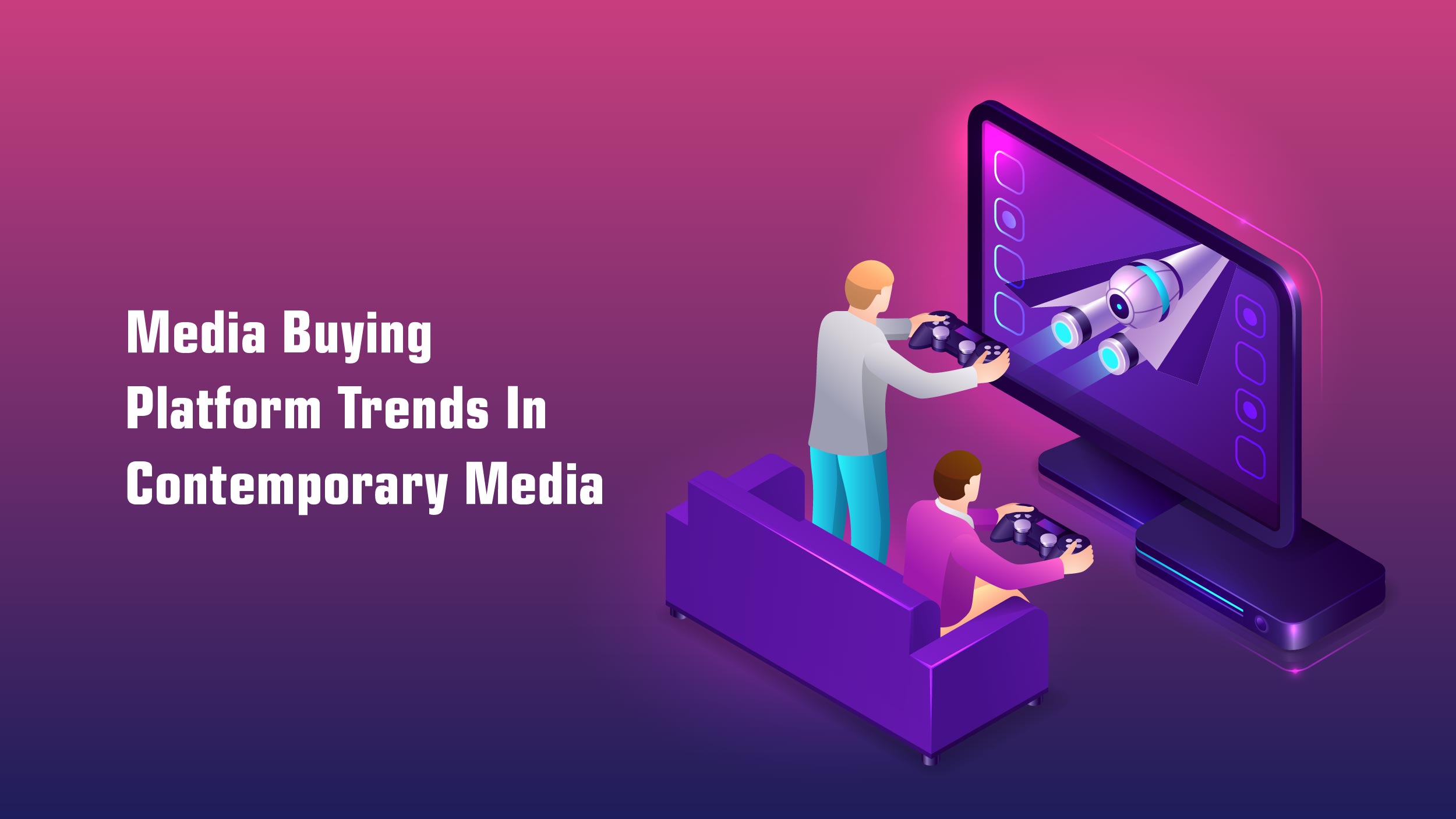 Media Buying Platforms