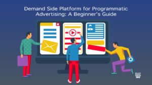 Demand Side Platform for Programmatic Advertising