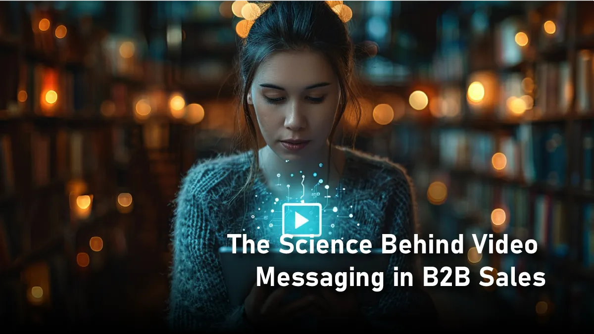 How Video Messaging is Boosting B2B Sales Conversions: Strategies & Real-World Use Cases
