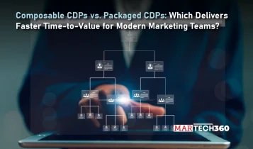 Composable CDPs vs. Packaged CDPs: Which Delivers Faster Time-to-Value for Modern Marketing Teams?