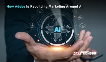 How Adobe Is Rebuilding Marketing Around AI