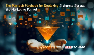 The Martech Playbook for Deploying AI Agents Across the Marketing Funnel